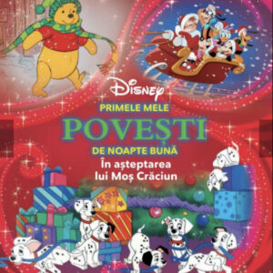 Disney. Primele mele povesti de noapte buna. In asteptarea lui Mos Craciun